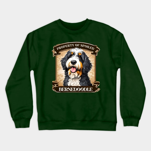 Property of Spoiled Bernedoodle Crewneck Sweatshirt by Doodle and Things